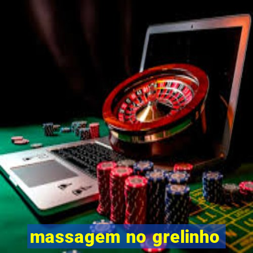 massagem no grelinho